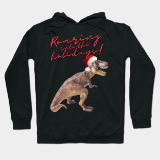 Roaring into the Holidays! Hoodie